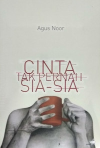 Image of Cinta Tak Pernah Sia-Sia