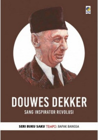 Image of Douwes Dekker Sang Inspirator Revolusi