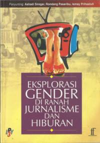 Image of Eksplorasi Gender Di Ranah Jurnalisme dan Hiburan