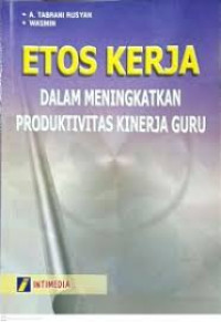 Image of Etos Kerja Dalam Meningkatkan Produktivitas Kinerja Guru