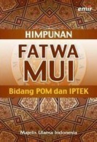 Image of Himpunan Fatwa MUI Bidang POM dan IPTEK