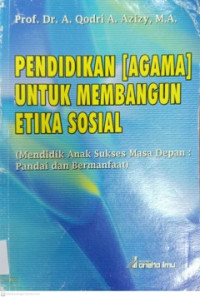 Image of Pendidikan (Agama) untuk Membangun Etika Sosial