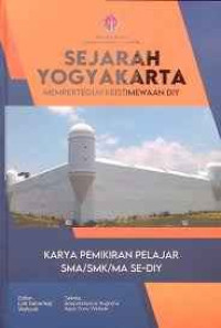 Sejarah Yogyakarta : Memperteguh Keistimewaan DIY