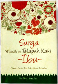 Image of Surga Masih di telapak Kaki Ibu
