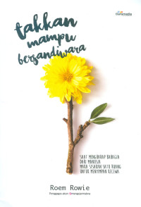 Takkan Mampu Bersandiwara